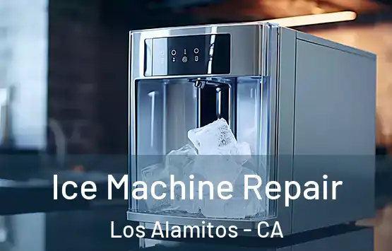  Ice Machine Repair Los Alamitos - CA