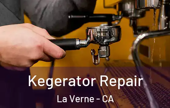  Kegerator Repair La Verne - CA