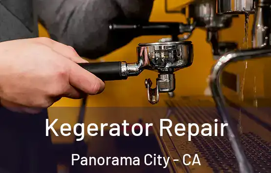  Kegerator Repair Panorama City - CA