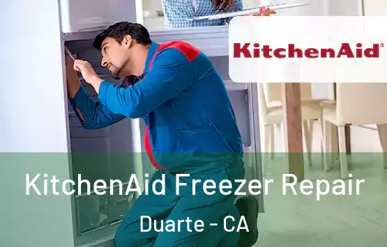  KitchenAid Freezer Repair Duarte - CA