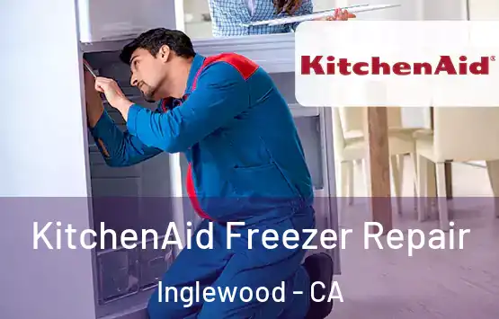  KitchenAid Freezer Repair Inglewood - CA