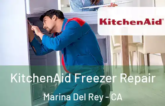  KitchenAid Freezer Repair Marina Del Rey - CA
