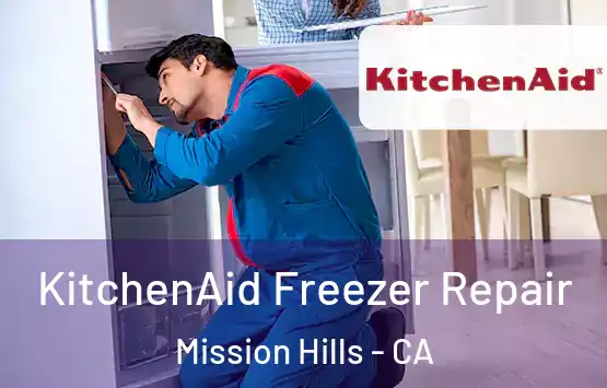  KitchenAid Freezer Repair Mission Hills - CA