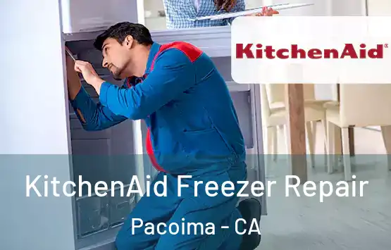  KitchenAid Freezer Repair Pacoima - CA