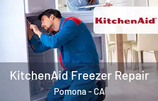  KitchenAid Freezer Repair Pomona - CA