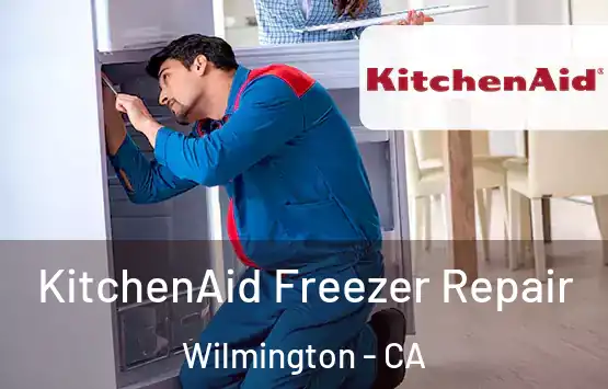  KitchenAid Freezer Repair Wilmington - CA