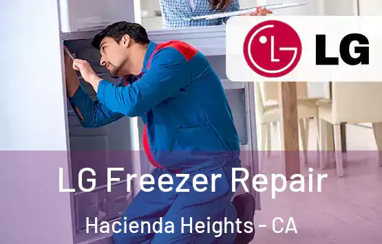  LG Freezer Repair Hacienda Heights - CA