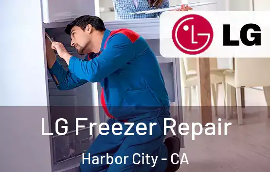  LG Freezer Repair Harbor City - CA