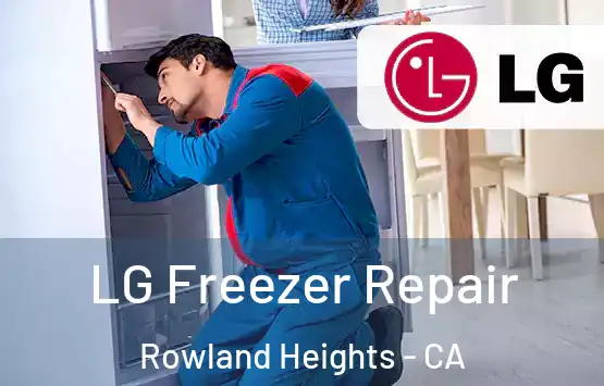  LG Freezer Repair Rowland Heights - CA