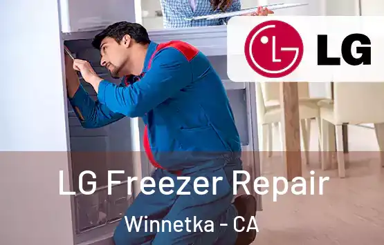  LG Freezer Repair Winnetka - CA