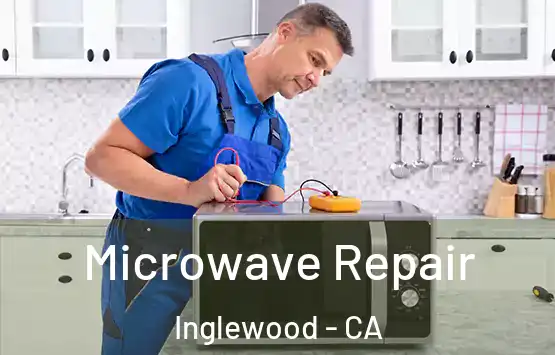  Microwave Repair Inglewood - CA