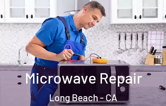  Microwave Repair Long Beach - CA