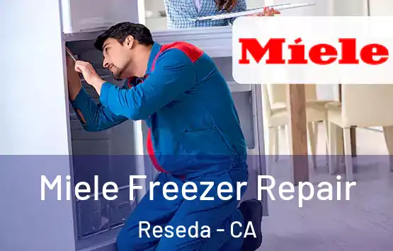  Miele Freezer Repair Reseda - CA