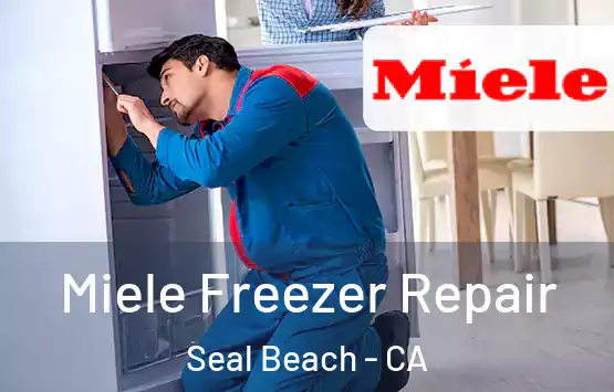  Miele Freezer Repair Seal Beach - CA