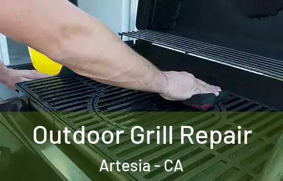  Outdoor Grill Repair Artesia - CA