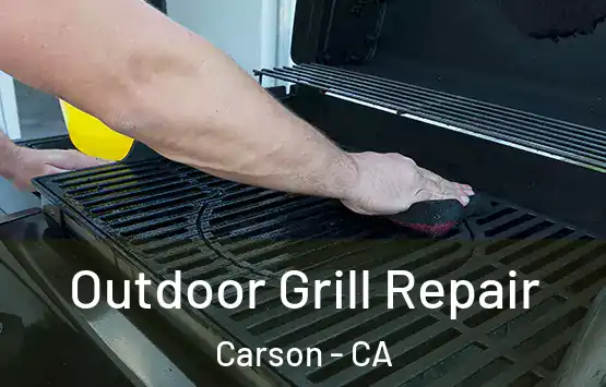  Outdoor Grill Repair Carson - CA