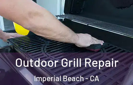  Outdoor Grill Repair Imperial Beach - CA