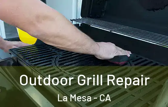  Outdoor Grill Repair La Mesa - CA