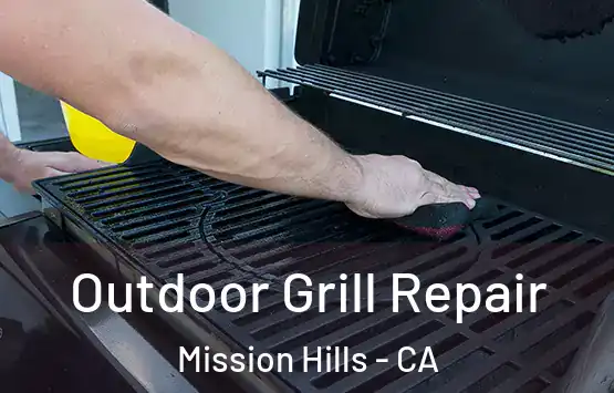  Outdoor Grill Repair Mission Hills - CA