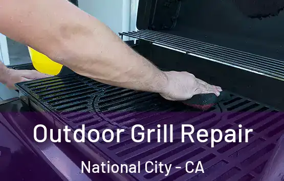  Outdoor Grill Repair National City - CA