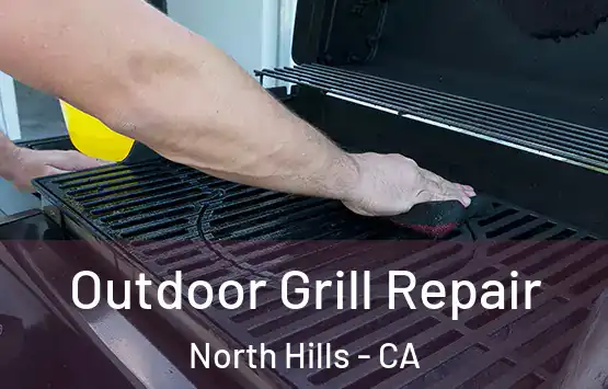  Outdoor Grill Repair North Hills - CA