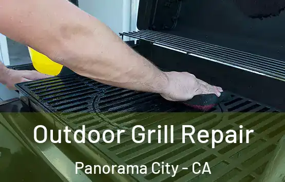  Outdoor Grill Repair Panorama City - CA
