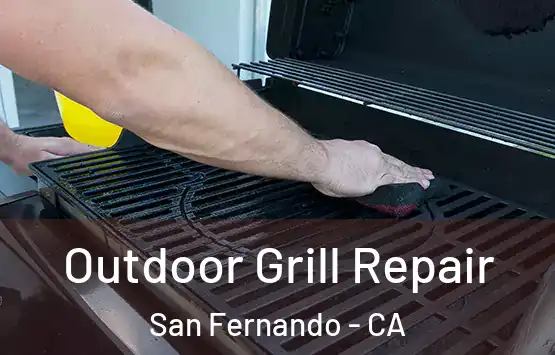  Outdoor Grill Repair San Fernando - CA