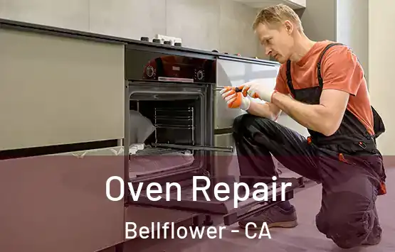  Oven Repair Bellflower - CA