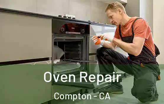  Oven Repair Compton - CA