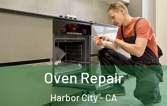  Oven Repair Harbor City - CA