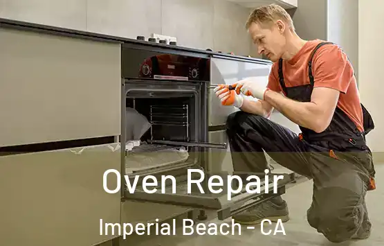  Oven Repair Imperial Beach - CA