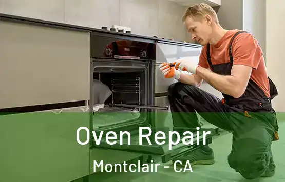  Oven Repair Montclair - CA