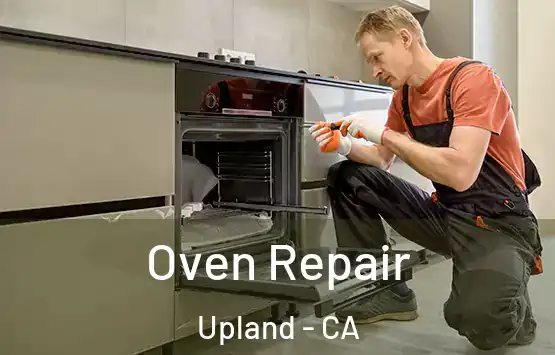  Oven Repair Upland - CA