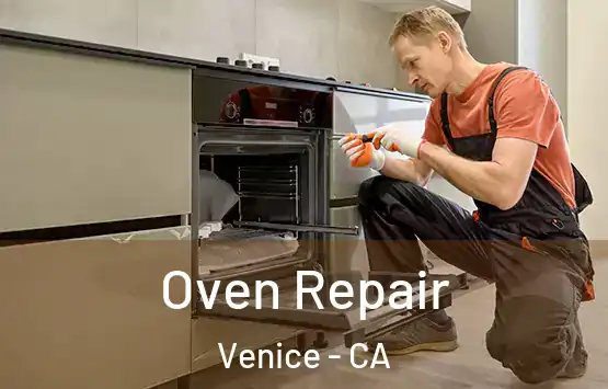  Oven Repair Venice - CA