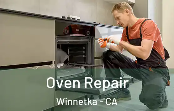  Oven Repair Winnetka - CA