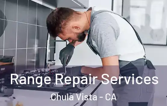  Range Repair Services Chula Vista - CA