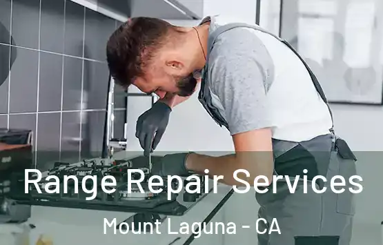  Range Repair Services Mount Laguna - CA