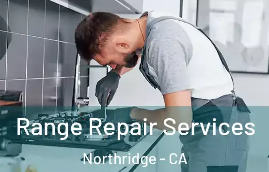  Range Repair Services Northridge - CA