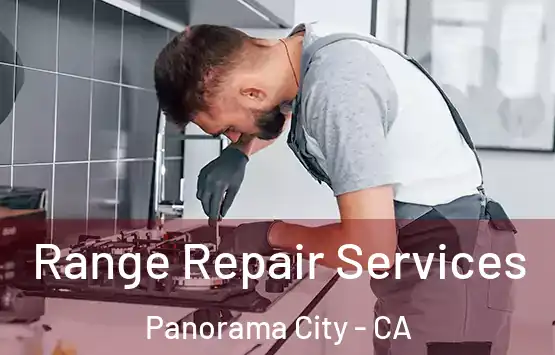  Range Repair Services Panorama City - CA