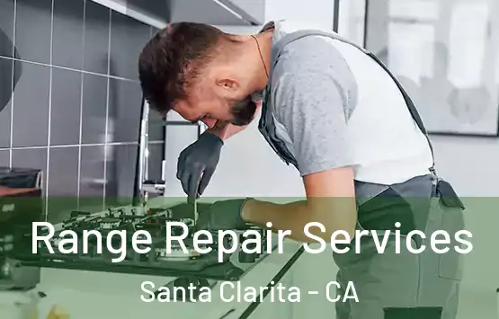  Range Repair Services Santa Clarita - CA