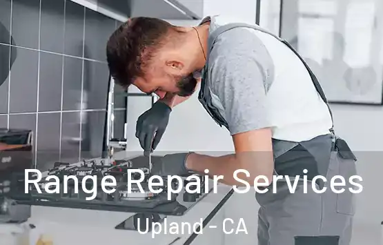  Range Repair Services Upland - CA