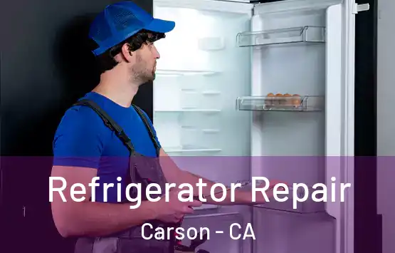  Refrigerator Repair Carson - CA