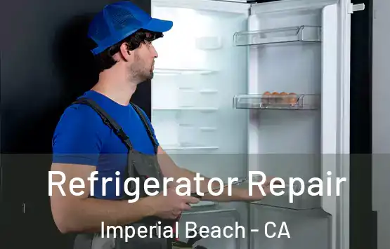  Refrigerator Repair Imperial Beach - CA