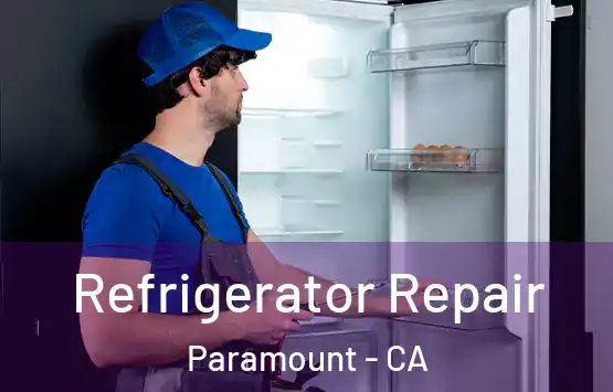  Refrigerator Repair Paramount - CA