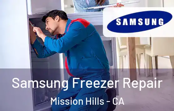  Samsung Freezer Repair Mission Hills - CA