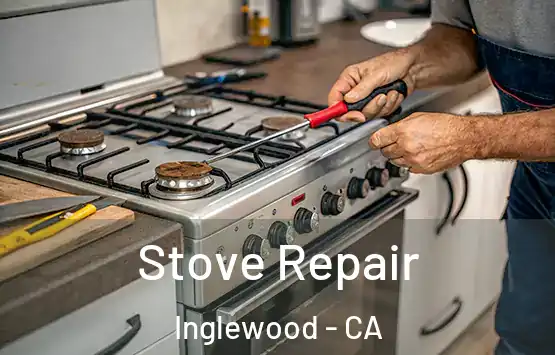  Stove Repair Inglewood - CA