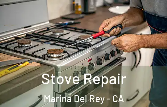  Stove Repair Marina Del Rey - CA