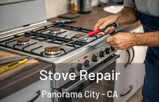  Stove Repair Panorama City - CA