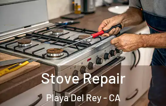  Stove Repair Playa Del Rey - CA