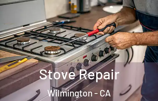  Stove Repair Wilmington - CA